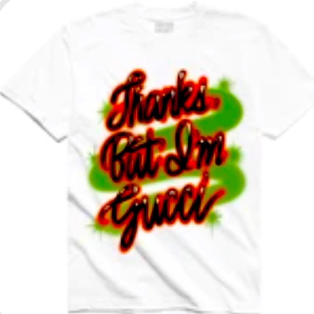 Thanks I'm Gucci Chinatown market T-shirt